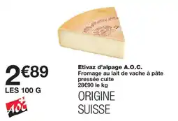 Monoprix Etivaz d'alpage A.O.C. offre