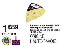 Monoprix Monoprix Gourmet Emmental de Savoie I.G.P. offre