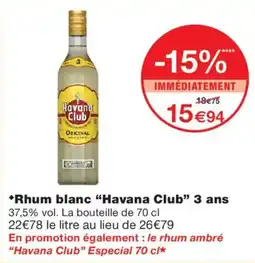 Monoprix Havana Club Rhum blanc offre