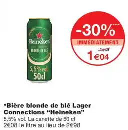 Monoprix Heineken Bière blonde de blé Lager Connections offre