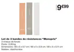 Monoprix Monoprix bandes de résistances offre