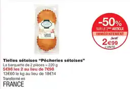 Monoprix Pêcheries sétoises Tielles sétoises offre