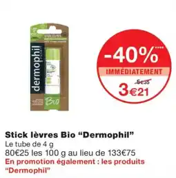 Monoprix Dermophil Stick lèvres Bio offre