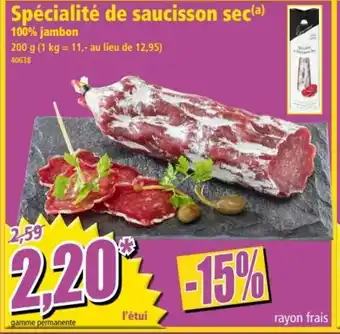 Norma Spécialité de Saucisson Sec offre