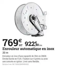 Espace emeraude Enrouleur automatique en inox offre