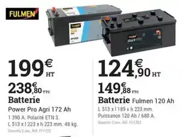 Espace emeraude Fulmen Batterie Power Pro Agri 172 Ah offre