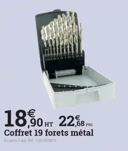 Espace emeraude Coffret 19 forets métal offre