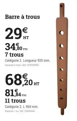 Espace emeraude Barre à trous offre