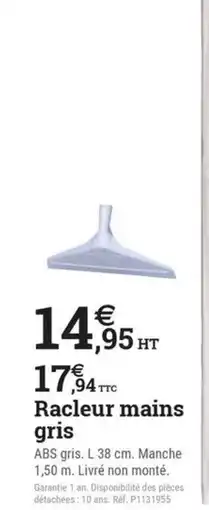 Espace emeraude Racleur mains gris offre