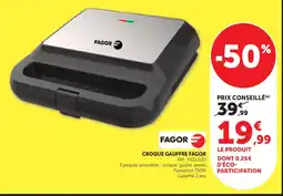 Bi1 FAGOR CROQUE GAUFFRE offre