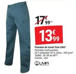 Gamm vert Scie LMA Pantalon de travail offre