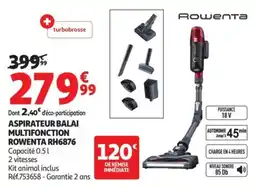 Auchan Rowenta Aspirateur balai multifonction offre