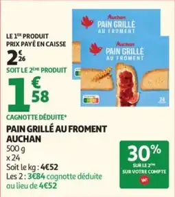 Auchan Auchan Pain grillé au froment offre