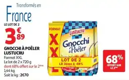 Auchan LUSTUCRU Gnocchi à Poêler offre
