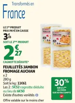 Auchan FEUILLETÉS JAMBON FROMAGE AUCHAN offre
