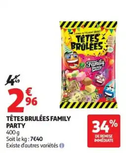 Auchan TÊTES BRULÉES FAMILY PARTY offre