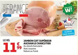 Auchan Jambon Cuit Supérieur Auchan Le Charcutier offre