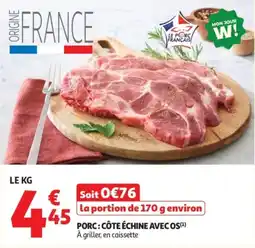 Auchan Le Porc Français Côte Échine avec Os offre