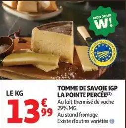 Auchan TOMME DE SAVOIE IGP LA POINTE PERCÉE offre