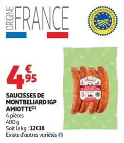 Auchan AMIOTTE SAUCISSES DE MONTBELIARD IGP offre