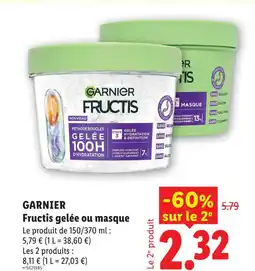 Lidl Garnier fructis gelée ou masque offre