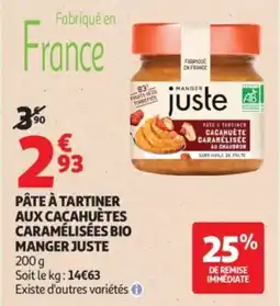 Auchan MANGER JUSTE PÂTE À TARTINER AUX CAÇAHUÈTES CARAMELISÉES BIO offre