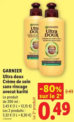 Lidl Ultra doux garnier crème de soin sans rincage avocat karité offre