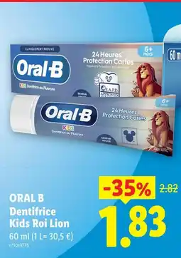 Lidl Oral b dentifrice kids roi lion offre