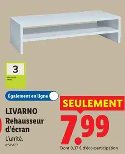 Lidl Livarno rehausseur d’écran offre