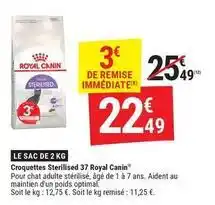 Gamm vert Royal canin - croquettes sterilised 37 offre
