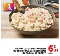 Hyper U Piémontaise traditionnelle ou trio choux jambon comte ou museau de porc offre