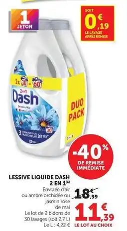 Hyper U Dash - lessive liquide 2 en 1 offre