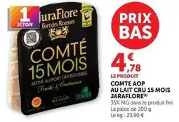 Super U Juraflore - comte aop au lait cru 15 mois offre