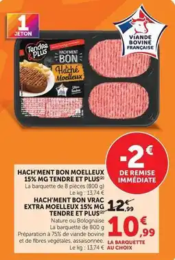 Super U Tendre et plus - hach'ment bon moelleux offre