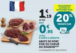 Super U Abats de porc foie ou coeur ou rognon offre