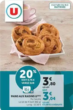 Super U U - pains aux raisins offre