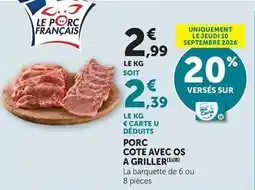 Super U Porc cote avec os a griller offre