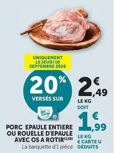 U Express Porc epaule entiere ou rouelle d'epaule avec os a rotir offre