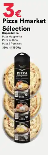 Hmarket Pizza Hmarket Sélection offre