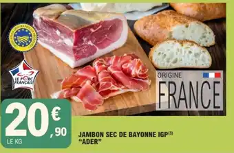 ADER Jambon sec de Bayonne IGP