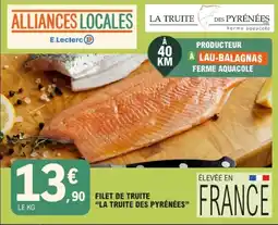 E.Leclerc LA TRUITE DES PYRÉNÉES FILET DE TRUITE offre