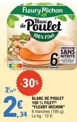 E.Leclerc Fleury Michon Blanc de Poulet offre