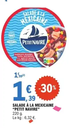 E.Leclerc PETIT NAVIRE SALADE À LA MEXICAINE offre