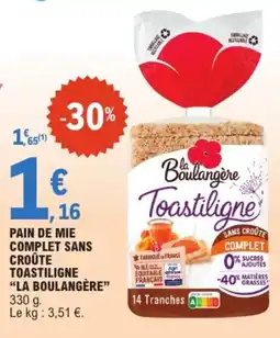 E.Leclerc La Boulangère Toastiligne offre
