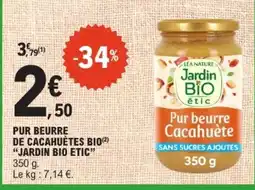 E.Leclerc Jardin Bio Etic Pur beurre Cacahuète offre