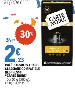 E.Leclerc CARTE NOIRE CAFÉ CAPSULES LUNGO CLASSIQUE offre