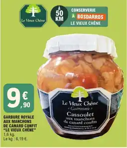 E.Leclerc Le Vieux Chêne Cassoulet aux manchons de canard confits offre