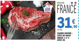 E.Leclerc Viande Bovine Française Côte de Bœuf Angus offre