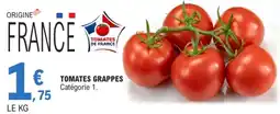 E.Leclerc Tomates de France Tomates grappes offre