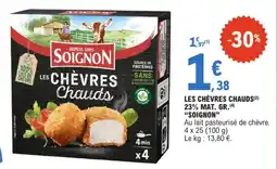 E.Leclerc SOIGNON LES CHÈVRES CHAUDS offre